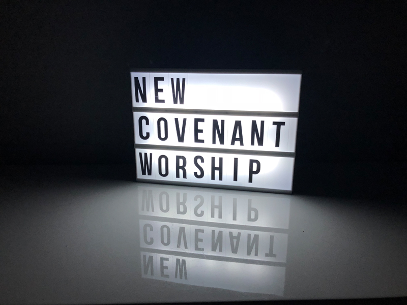 New Covenant Worship