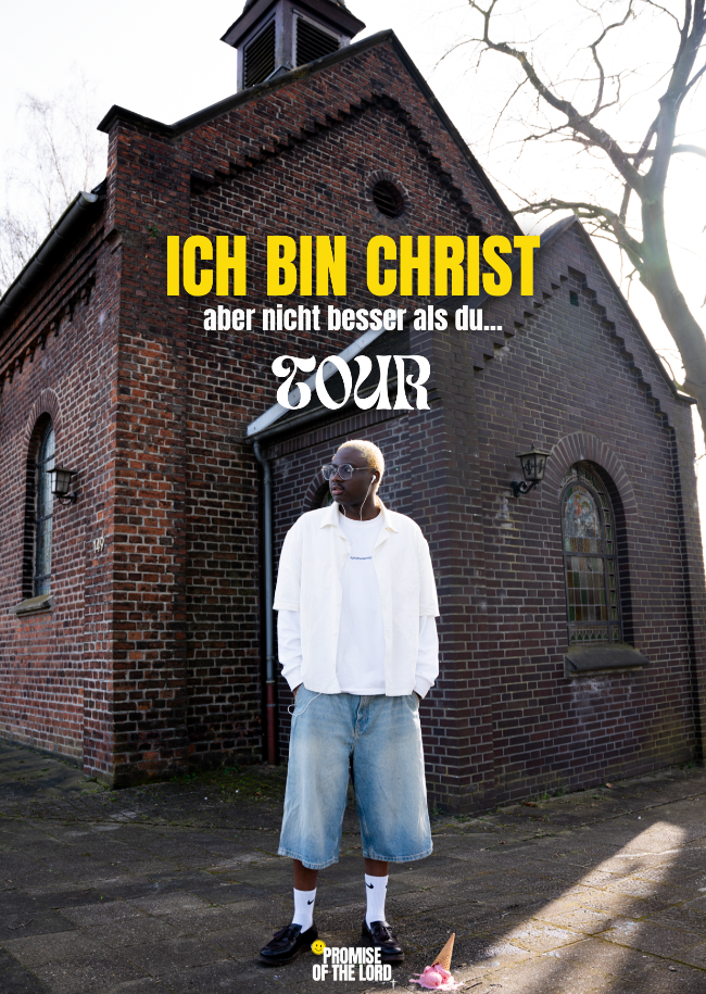 ICH BIN CHRIST - aber nicht besser als du... TOUR
