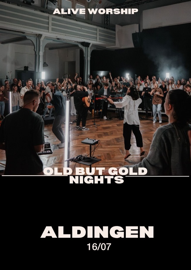 Alive Worship in Aldingen - OLD BUT GOLD NIGHTS 2026