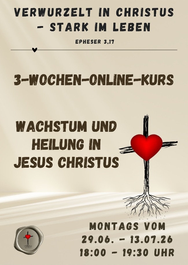 Verwurzelt in Christus - stark im Leben