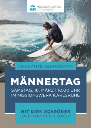 Männertag „Riskante Sehnsucht“