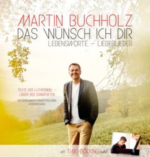 Mitsingkonzert "Das wünsch ich dir" mit Martin Buchholz und Timo Böcking
