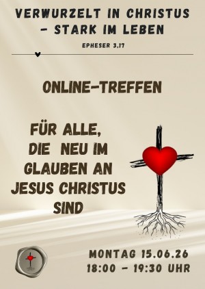 Verwurzelt in Christus - stark im Leben