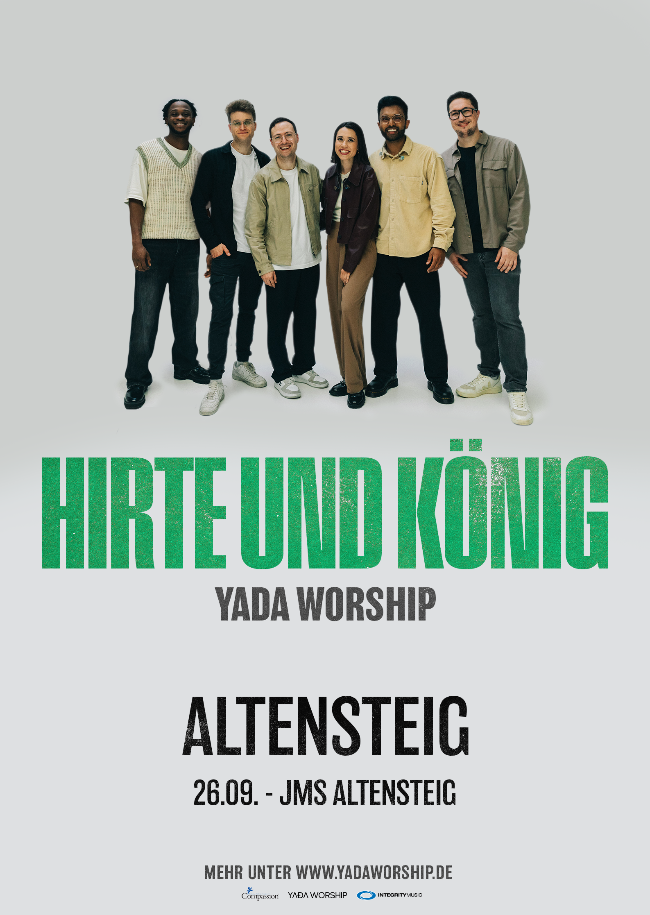 YADA Worship - HIRTE UND K&Ouml;NIG TOUR in Altensteig