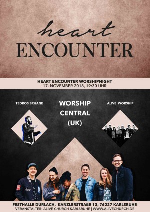 Heart Encounter - Worshipnight mit Worship Central (UK)