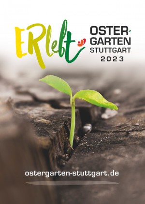 Ostergarten Stuttgart „ERlebt“ - 14:40 Uhr Führung