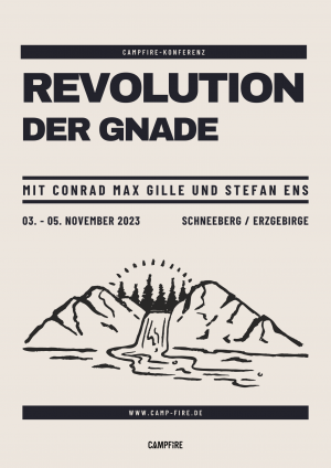 CAMPFiRE-Konferenz „Revolution der Gnade“