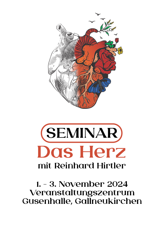 Herz-Seminar mit Reinhard Hirtler