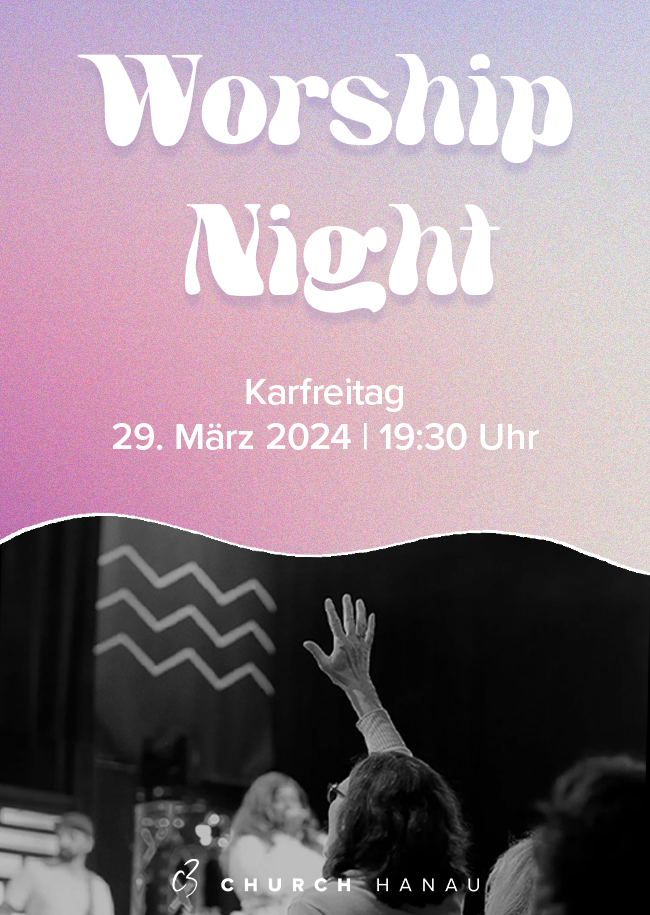 Worship Night Karfreitag