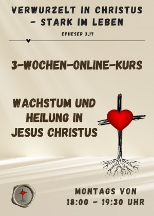 Verwurzelt in Christus - stark im Leben