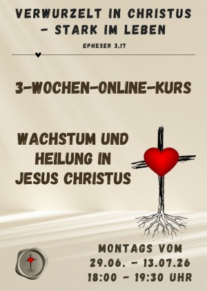 Verwurzelt in Christus - stark im Leben