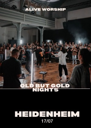Alive Worship in Heidenheim - OLD BUT GOLD NIGHTS 2026