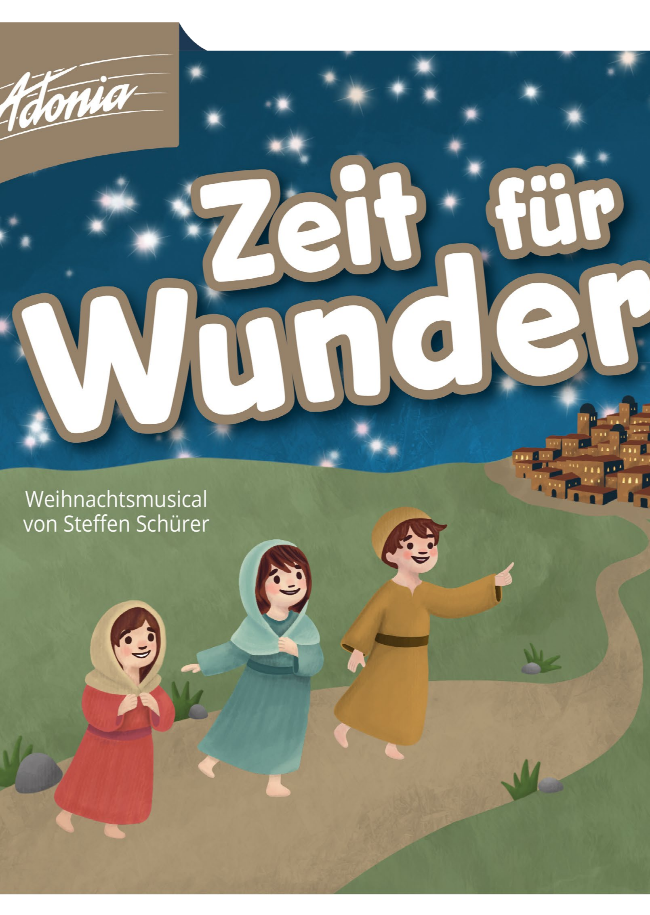 Adonia Weihnachtsmusical "Zeit f&uuml;r Wunder"