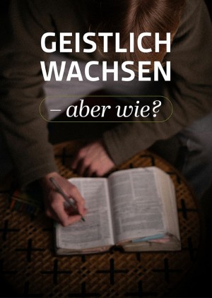 „Geistlich wachsen – aber wie?“ Impulsabende mit Jörg Ahlbrecht
