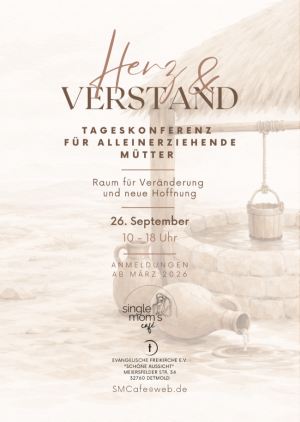 Tageskonferenz für Alleinerziehende Mütter "Herz & Verstand"