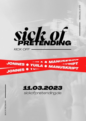 sick of pretending - KICK OFF