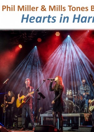 Konzert: "Hearts of Harmony" mit Phil Miller & Mills Tones Big Band