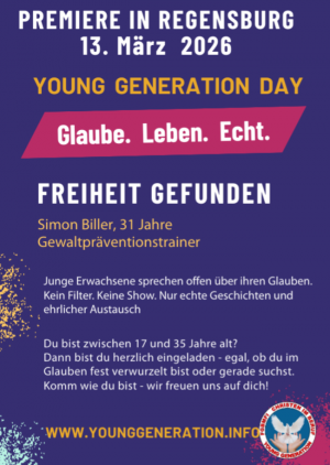 PREMIERE in REGENSBURG | YOUNG GENERATION DAY IN MÜNCHEN | GLAUBE. LEBEN. ECHT.