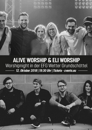 Alive Worship & ELI Worship - Worshipnight in Wetter - Grundschöttel (Ruhr)