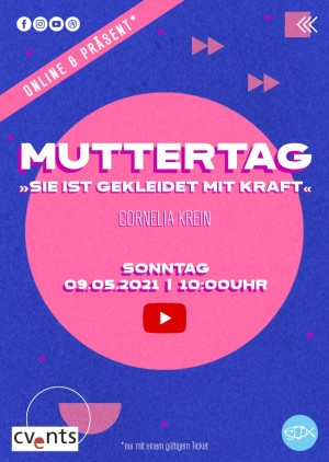 Gottesdienst - Muttertag »Sie ist gekleidet mit Kraft« - NUR FÜR FRAUEN!!