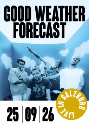 GOOD WEATHER FORECAST Live in Salzburg