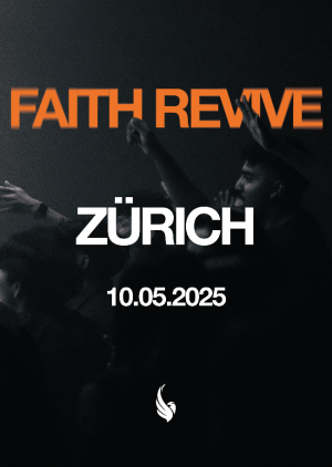 FAITH REVIVE ZÜRICH
