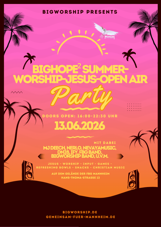 BIGHOPE&sup2; SUMMER-WORSHIP-JESUS-OPEN-AIR PARTY