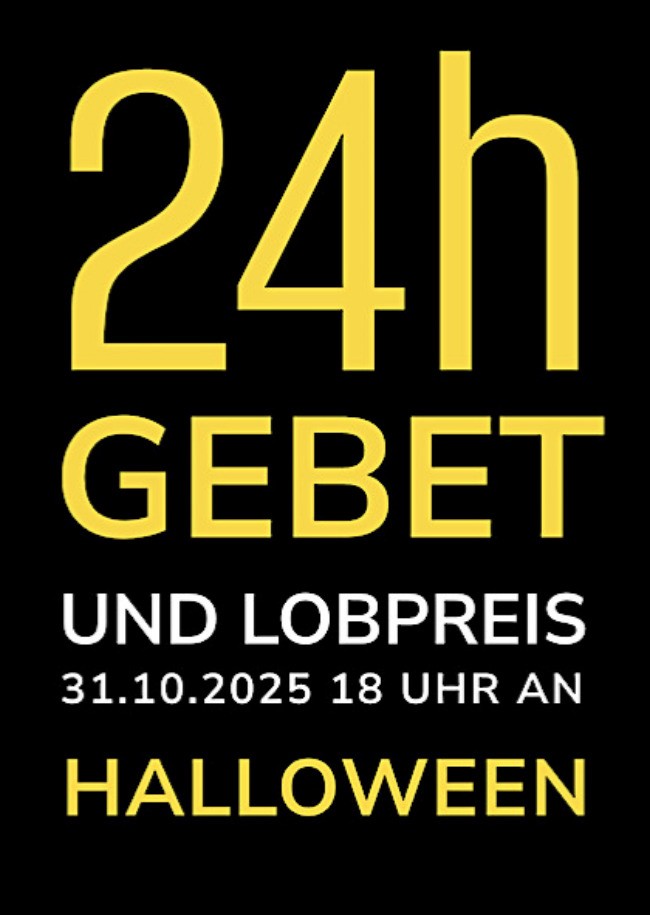 24 Stunden Gebet und Lobpreis