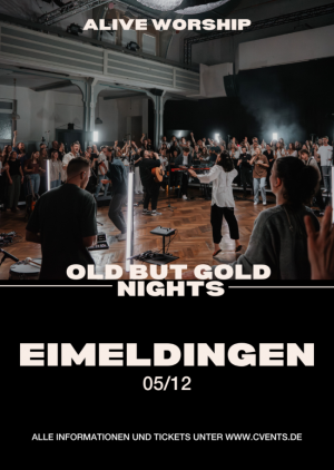Alive Worship in Eimeldingen - Old but Gold Nights Vol. II