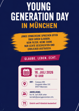 YOUNG GENERATION DAY IN MÜNCHEN | 18.07.2026 | GLAUBE. LEBEN. ECHT.