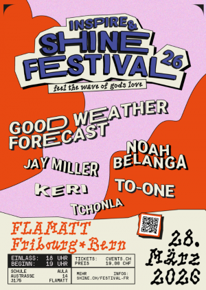 Inspire & SHINE Festival Fribourg / Bern