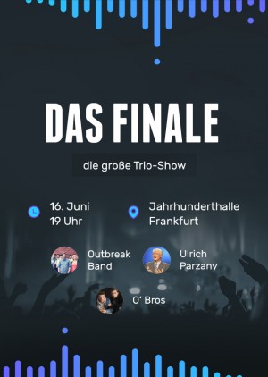 Das Finale - die große Trio-Show