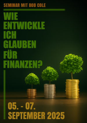 Wie entwickle ich Glauben für Finanzen?