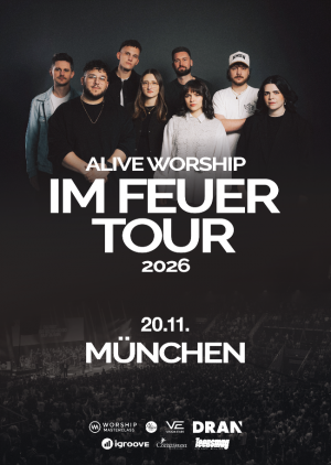 Alive Worship in Olching bei München - IM FEUER TOUR 26
