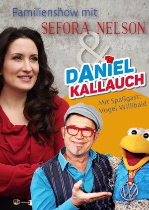 Familienshow mit Sefora Nelson & Daniel Kallauch