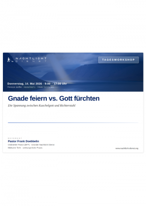 Gnade feiern vs. Gott fürchten