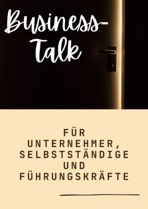Unternehmertreffen – zur Ermutigung, Netzwerkbildung und mehr