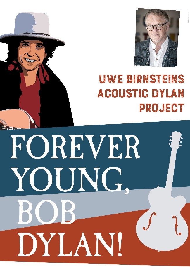 Forever Young, Bob Dylan!