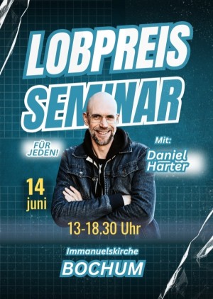 LOBPREIS SEMINAR mit Daniel Harter
