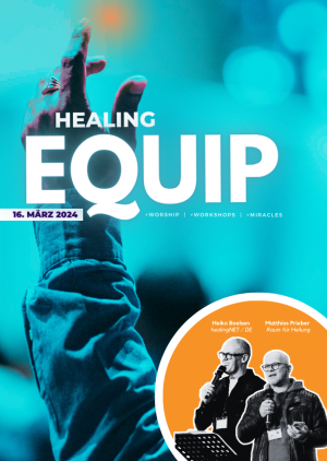 Healing EQUIP - Heilungstageskonferenz