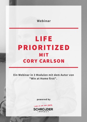 Life Prioritized  mit Cory Carlson