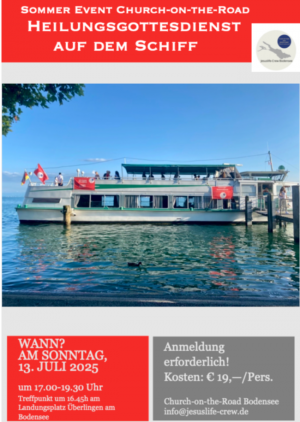 Heilungsgottesdienst auf dem Schiff mit Church-on-the-Road und Kurt Bodenmann