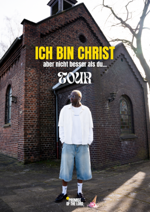 ICH BIN CHRIST - aber nicht besser als du... TOUR