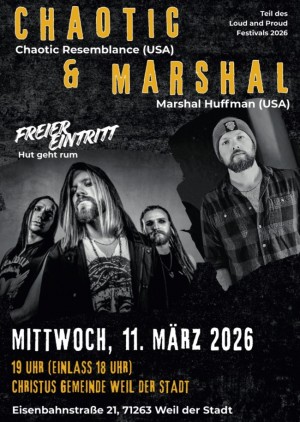 Konzert Chaotic Resemblance (USA) & Marshal Huffman (USA)