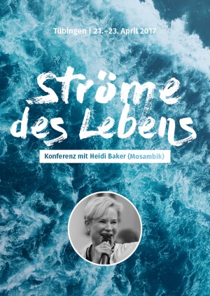 Ströme des Lebens Konferenz mit Heidi Baker