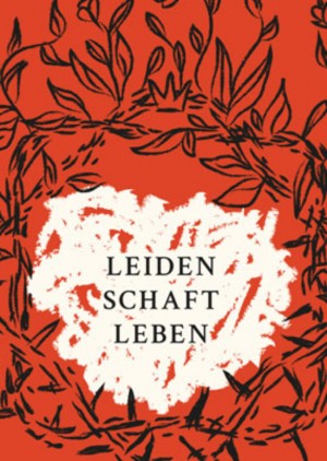 Leidenschaft Leben